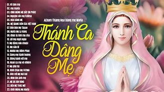 Bài Thánh Ca Về Mẹ Maria