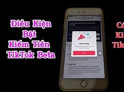 Bật Kiếm Tiền Tiktok Beta