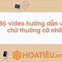 Cách Viết Chữ A Thường Cỡ Nhỏ