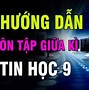 Lý Thuyết Tin Học Lớp 9 Bài 10